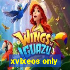 xvixeos only